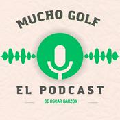 Podcast Mucho golf ⛳️ con Oscar Garzón Golf