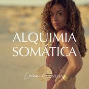Podcast Alquimia Somática con Lorena Cuendias