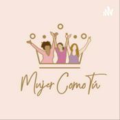 Podcast Mujer Como Tú