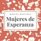 Podcast Mujeres de Esperanza