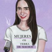 Podcast Mujeres en tierra de machos