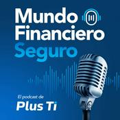Podcast Mundo Financiero Seguro