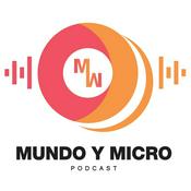 Podcast Mundo y Micro