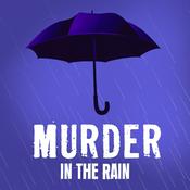 Podcast Murder In The Rain