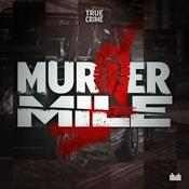 Podcast Murder Mile UK True Crime
