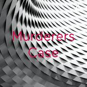 Podcast Murderers Case