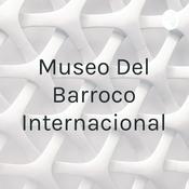 Podcast Museo Del Barroco Internacional