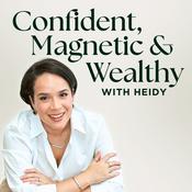 Podcast Confident, Magnetic and Wealthy Podcast: Money Mindset and Personal Development for Women