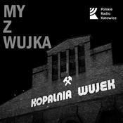 Podcast My z Wujka | Radio Katowice