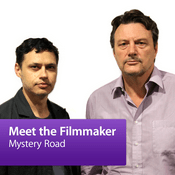 Podcast Mystery Road: Meet the Filmmaker