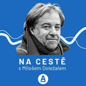 Podcast Na cestě s Milošem Doležalem