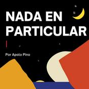 Podcast Nada en Particular