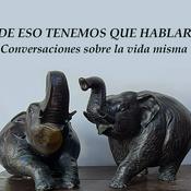 Podcast De eso tenemos que hablar