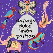 Podcast Naranja dulce limón partido