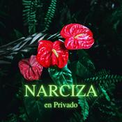 Podcast NARCIZA en privado