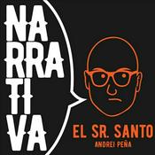 Podcast Narrativa - El Sr. Santo