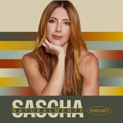 Podcast Naturalmente Sascha