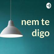Podcast nem te digo