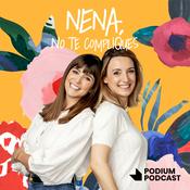 Podcast Nena, no te compliques