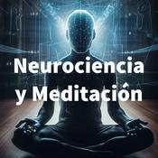 Podcast Neurociencia y Meditación
