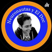 Podcast NEURONAUTAS Y EL DOC