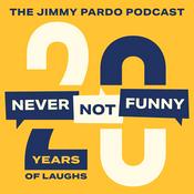 Podcast Never Not Funny: The Jimmy Pardo Podcast