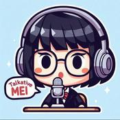 Podcast Talkative Mei