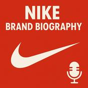 Podcast Nike  - Brand Biography
