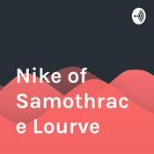 Podcast Nike of Samothrace Lourve