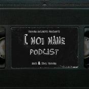 Podcast [NO] NAME podcast