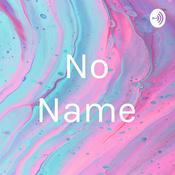 Podcast No Name