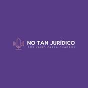 Podcast NO TAN JURÍDICO