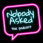 Podcast Nobody Asked