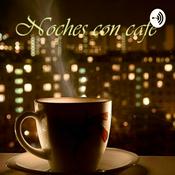 Podcast Noches con café