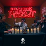 Podcast Non Aprite Quella Podcast