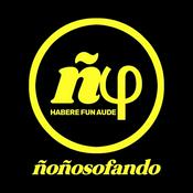 Podcast Ñoñosofando