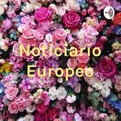 Podcast Noticiario Europeo
