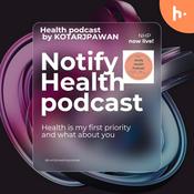 Podcast Notify health Podcast