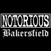 Podcast Notorious Bakersfield