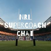 Podcast NRL SuperCoach Chat