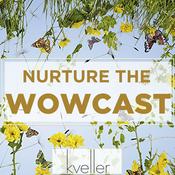 Podcast Nurture the Wowcast