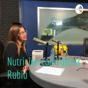 Podcast Nutricion con Valeria Rubio