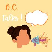 Podcast O.C. Talks !