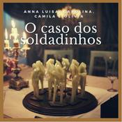 Podcast O Caso dos Soldadinhos