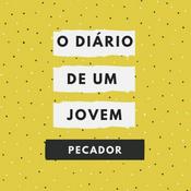 Podcast O Diário De Um Jovem Pecador