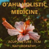 Podcast Oahu Holistic Medicine