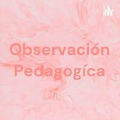 Podcast Observación Pedagogíca