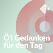 Podcast Ö1 Gedanken für den Tag