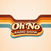 Podcast Oh No Radio Show