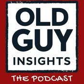 Podcast Old Guy Insights | Real Talk About Life, Growth, and What Actually Matters